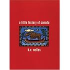 A Little History of Canada by H. V. Nelles
