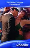 The Masters Mistress (Mills & Boon Modern )