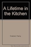 A lifetime in the kitchen
