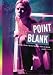 Point Blank: 'Nothing to Declare', 'Operation Wonderland', and 'Roses and Morphine' (Intellect Books - Play Text)