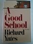 A Good School