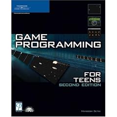 Game Programming for Teens, Second Edition