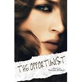 The Opportunist (Love Me With Lies #1) ~ Tarryn Fisher