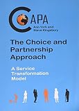 The choice and partnership approach : a guide to CAPA