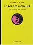 Le roi des mouches, Tome 2 : L'origine du monde