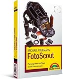Produkt-Bild: Michael Freemans FotoScout: Planung, Ideen und Tipps f&uuml;r die Kameratasche