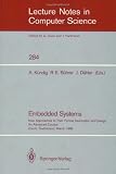 Embedded Systems: New Approaches to Their Formal Description and Design. An Advanced Course, Zurich, Switzerland, March 5-7, 1986 (Lecture Notes in Computer Science)
