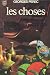 Les Choses (Paperback)