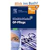 Klinikleitfaden OP-Pflege: mit www.pflegeheute.de-Zugang Klinikleitfaden OP-Pflege: mit www.pflegeheute.de-Zugang