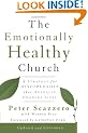 Emotionally Healthy Church: A Strategy For Discipleship That Actually Changes Lives