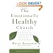 Emotionally Healthy Church: A Strategy For Discipleship That Actually Changes Lives