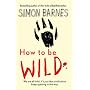 How to be Wild