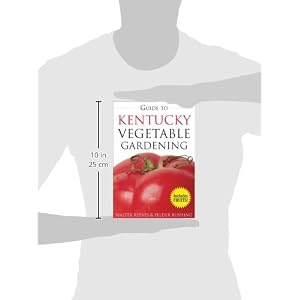 Guide to Kentucky Vegetable Gardening (Vegetable Gardening Guides)