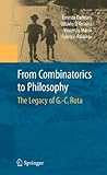 From combinatorics to philosophy : the legacy of G.C. Rota