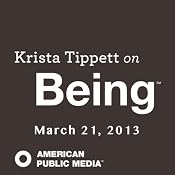Krista Tippett on Being, Whale Songs and Elephant Loves, March 21, 2013 | [Krista Tippett]