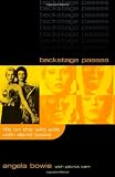 Backstage Passes (0815410018) by Bowie, Angela
