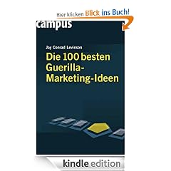 Die 100 besten Guerilla-Marketing-Ideen