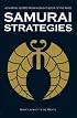 Samurai Strategies: 42 Martial Secrets from Musashi's Book of Five Rings