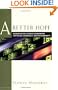 Better Hope, A: Resources for a Church Confronting Capitalism, Democracy, and Postmodernity