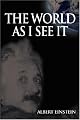 The World As I See It
