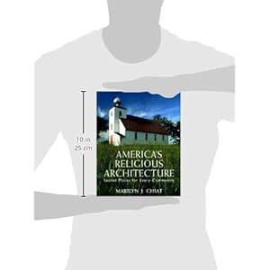 America's Religious Architecture: Sacred Places for Every Community