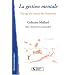 La Gestion mentale : Voyage au centre des �motions