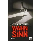 Wahnsinn: Romanvon "Jack Ketchum"