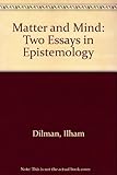 Matter and mind : two essays in epistemology