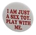 A&T Designs I am just a toy - play with me 2.25