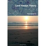 Love Always Theory
