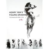 Henry Yan's Figure Drawing (Techniques and Tips) ~ Henry Yan