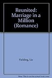 Reunited - marriage in a million