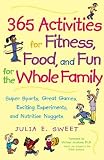 365 Activities for Fitness, Food, and Fun for the Whole Family [365 ACTIVITIES FOR FITNESS FOO] [Paperback]