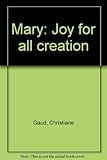 Mary : joy for all creation