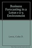 Business forecasting in a Lotus 1-2-3 environment
