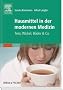 Hausmittel in der modernen Medizin: Tees, Wickel, B�der & Co