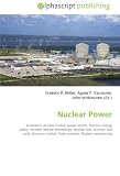 Nuclear Power: Economics of new nuclear power plants, Nuclear energy policy, Nuclear reactor technology, Nuclear fuel, Nuclear fuel cycle, Uranium market, Peak uranium, Nuclear engineering