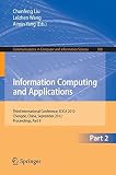 Information computing and applications : third international conference, ICICA 2012, Chengde, China, September 14-16 2012 : proceedings