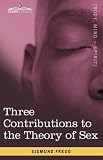 Three Contributions to the Theory of Sex