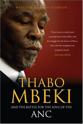 Thabo Mbeki and the Battle for the Soul of the ANC: Second Edition