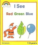 I see red green blue