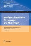 Intelligent Interactive Technologies and Multimedia: Second International Conference, IITM 2013, Allahabad, India, March 9-11, 2013. Proceedings (Communications in Computer and Information Science)