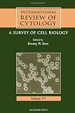 International Review of Cytology, Volume 175: A Survey of Cell Biology (International Review of Cell & Molecular Biology)
