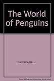 The world of penguins