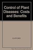 Control of plant diseases : costs and benefits