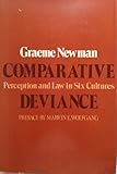 Comparative deviance : perception and law in six cultures