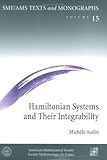 Hamiltonian systems and their integrability