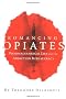 Romancing Opiates: Pharmacological Lies and the Addiction Bureaucracy