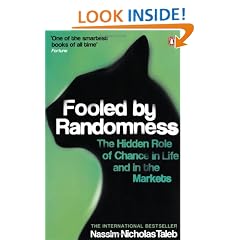 Fooled by Randomness: The Hidden Role of Chance in Life and in the Markets