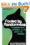 Fooled by Randomness: The Hidden Role of Chance in Life and in the Markets